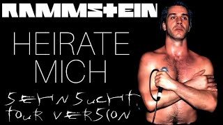 Rammstein  heirate mich sehnsucht tour versión [upl. by Maiah]