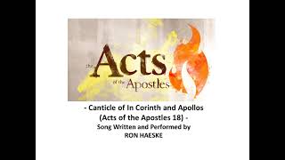 Canticle of In Corinth and Apollos Acts of the Apostles 18 by Ron Haeske [upl. by Thema396]