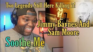 Jimmy Barnes  Soothe Me with Sam Moore  Official Video  Reaction [upl. by Adelaja298]