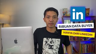 DAPAT RIBUAN DATA BUYER HANYA DARI LINKEDIN  BUKTIKAN [upl. by Litsyrk585]