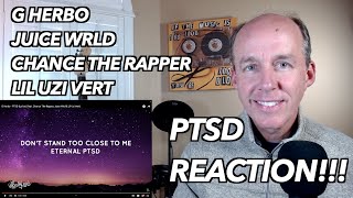 PSYCHOTHERAPIST REACTS to G Herbo PTSD ft Chance the Rapper Juice Wrld and Lil Uzi Vert [upl. by Tomasz]