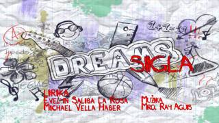 DREAMS Sigla [upl. by Sitto753]