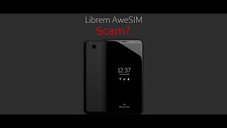 Purism Librem AweSIM a Scam [upl. by Amada]