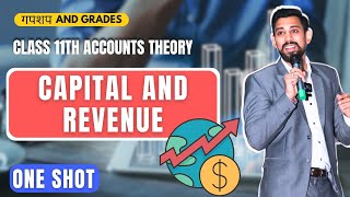 Day 6  GnG  Accounts Revision  Class 11  Capital and Revenue  One Shot [upl. by Paehpos]