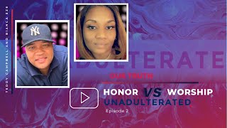 Honor VS Worship [upl. by Ellison]