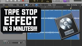 How to Create the quotTape Stopquot or quotDJ Slow Downquot Effect in Logic Pro X  IN JUST 3 MINUTES [upl. by Hutt809]