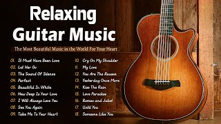 Top 50 Beautiful Instrumental Guitar Love Songs  Romantic Melodies for Soulful Peace [upl. by Lemhaj]