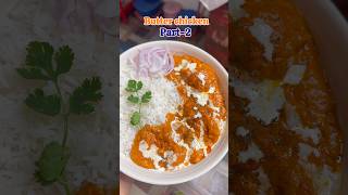 Butter chicken part2 butterchicken easyrecipe trending cooking recipe [upl. by Luing925]