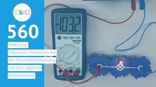 Anleitung Negatives Vorzeichen bei der Stromstärkemessung mit dem digitalen Amperemeter [upl. by Sinylg78]
