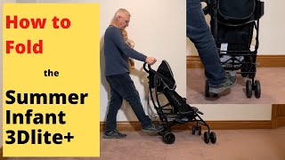 How to Fold the Summer Infant 3Dlite Convenience Stroller [upl. by Gerianne972]