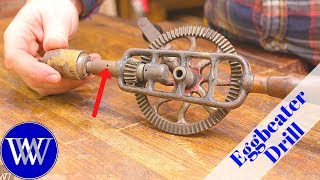 How to Restore an Eggbeater Hand Drill [upl. by Bron]