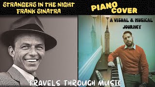 Strangers In The Night  Frank Sinatra  Πιάνο  Piano Cover  A Visual and Musical Journey [upl. by Ardnalahs]