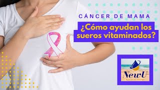 Cáncer de Mama y Sueros Vitaminados [upl. by Klapp]