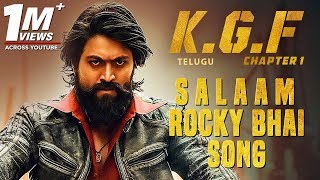 Salaam Rocky Bhai Song With Lyrics  KGF Chapter 1 Telugu Movie  Yash Srinidhi Shetty [upl. by Anastassia]