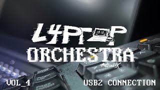 L4PTOP ORCHESTRA  MetaliX  VOL4 USB2 CONNECTION [upl. by Sivat]