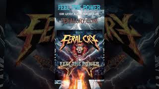 Feel The Power by Feral Cry metal heavymetal metalmusic [upl. by Dor426]