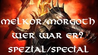 MelkorMorgoth Wer war Er Spezial Die ganze Geschichte Zusammenfassung Tolkiens Welt [upl. by Cull]