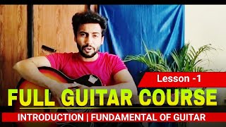 Introduction of Guitar  Lesson 1  Basic to Advanced 2024 🎸 guitarlesson music [upl. by Orferd427]