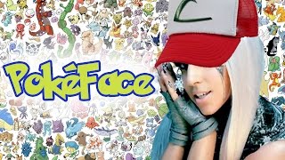 PokéFace  Pokémon  Poker Face parody [upl. by Liesa508]