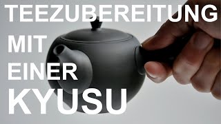 Teezubereitung in einer japanischen Kyusu [upl. by Shorter]