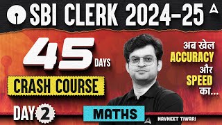 SBI Clerk 2024 Maths 45 Days Crash Course  Day 2  SBI Clerk Quantitative Aptitude By Navneet Sir [upl. by Alimrahs]