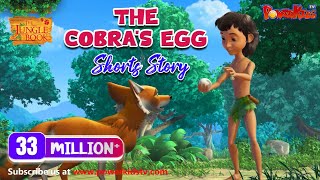 मोगली की कहानिया  जंगल बुक  लघु कथा  The Cobras Egg Short Story  Hindi Kahaniya  PowerKids TV [upl. by Kalfas]