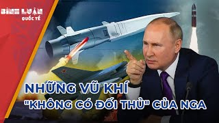 Những vũ khí quotkhông có đối thủquot của Nga [upl. by Klingel]