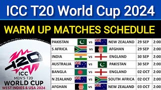 ICC T20 World Cup 2024Warm up matches Schedule 2024World Cup Warm up matches Schedule 2024 [upl. by Naga524]