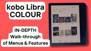 Kobo Libra Colour InDepth Walkthrough Menus and Interface [upl. by Sileray]