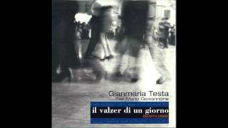 Gianmaria Testa  Il valzer di un giorno [upl. by Bear]