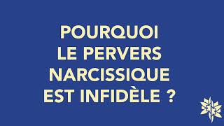 Pourquoi le Pervers narcissique est infidèle [upl. by Constancia913]