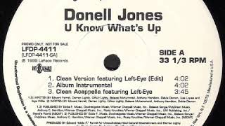 Donell Jones ft Left Eye  U Know Whats Up Acapella [upl. by Evvie235]