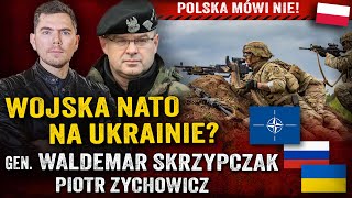 NATO vs Rosja Jakie kraje chcą wysłać żołnierzy na Ukrainę — gen Waldemar Skrzypczak i Zychowicz [upl. by Aramot]