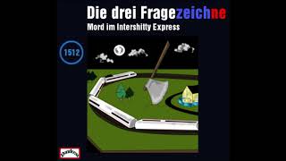 Die drei Fragezeichne  Mord im Intershitty Express  Folge 1512 Detektiv Hörspiel [upl. by Goodwin]