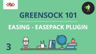 Easing and EasePack Plugin  3  GreenSock 101 [upl. by Sup298]