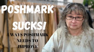 4 WAYS THAT POSHMARK CAN IMPROVE THE PLATFORM AND BETTER THE SELLER AND BUYER EXPERIENCE [upl. by Marola]