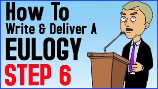 How To Write And Deliver A Eulogy Step 6 of 6  Delivering The Eulogy Tutorial [upl. by Mullane]