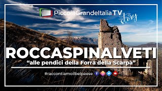 Roccaspinalveti  Piccola Grande Italia [upl. by Lissner]