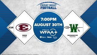 Friday Night Football Week 1 Ennis v Waxahachie [upl. by Alim]