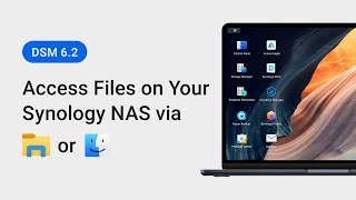 How to Access Files on Your Synology NAS via Windows File Explorer or Mac Finder  DSM 62 [upl. by Miranda585]