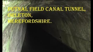 Leominster Canal Exploration Pt 3 Putnal Field Tunnel [upl. by Xymenes]