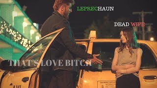 ♢ Leprechaun amp Dead Wife  quotWHAT THE FUK ARE YOU quot [upl. by Dunston]