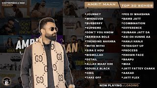 AMRIT MAAN Top 30 Songs  Punjabi Jukebox 2023  Amrit Maan All Songs  MasterpieceAMan [upl. by Peednama]