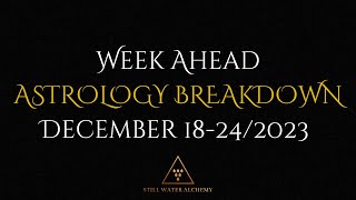 Week Ahead Astrology Breakdown December 18242023 SunMercury Rx Cazimi amp Capricorn Season [upl. by Reni]