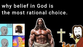 why believing in God is the most rational choice [upl. by Daley]