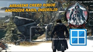 PC OYUNLARİNİ MOBİLDE OYNAMA  ASSASİN S CREED ROGUE İNDİRME [upl. by Nnylaehs149]