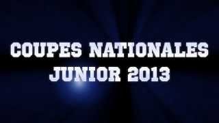 Coupes Nationales junior 2013  la bande annonce [upl. by Cassondra549]