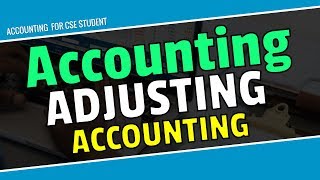 Adjusting Entries in Accounting Bangla For CSE amp All  Accounting [upl. by Siuqramed]