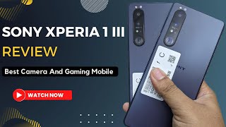 Sony Xperia 1 III  Review  Best Camera And Gaming Mobile 🔥 [upl. by Yeliak]