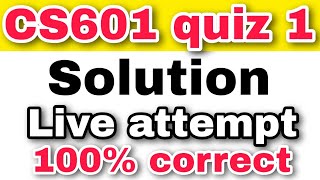 cs601 quiz 1 solution 2023  cs601 quiz1 2023  vu [upl. by Arlo205]